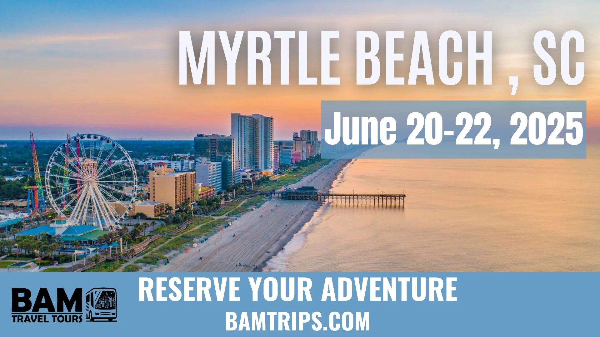 Myrtle Beach (June 2022, 2025) Ashland KY Louisa KY Pikeville KY BAMTrips