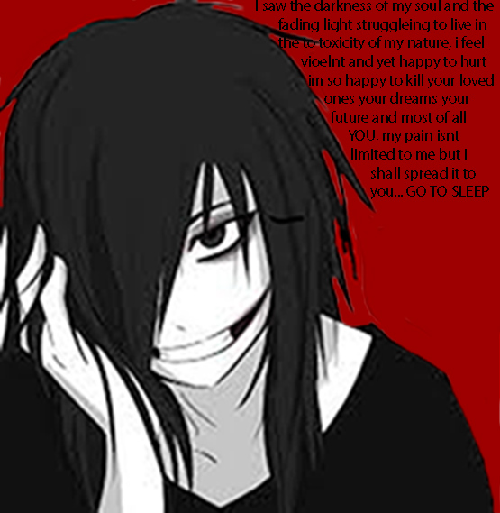Jeff the KIller Quote anabananaloser07