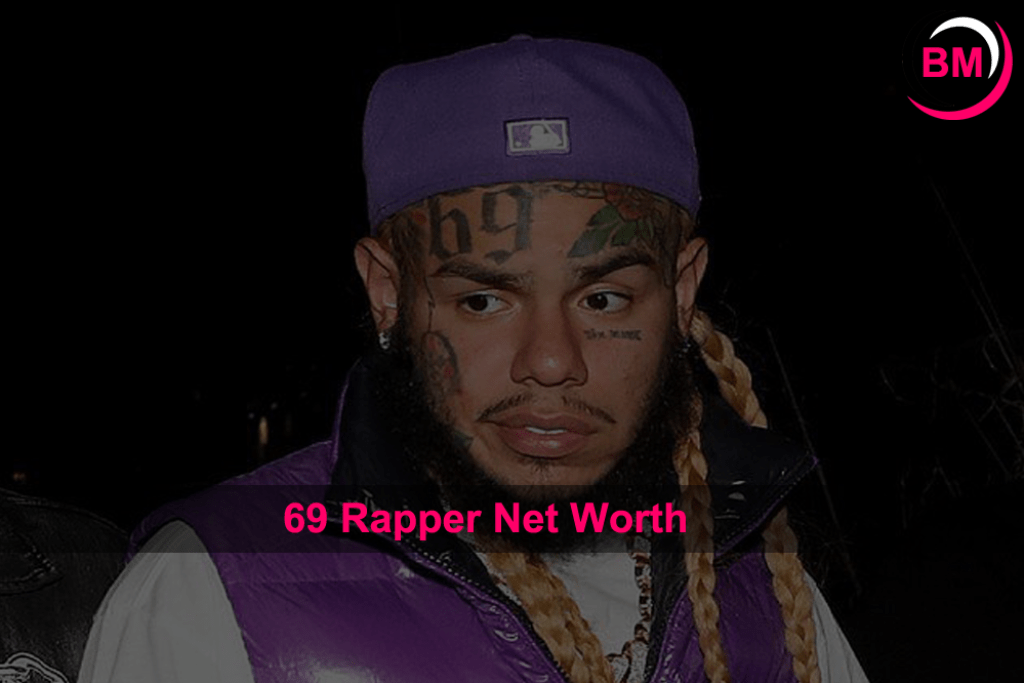 What is 69 Rapper Net Worth?