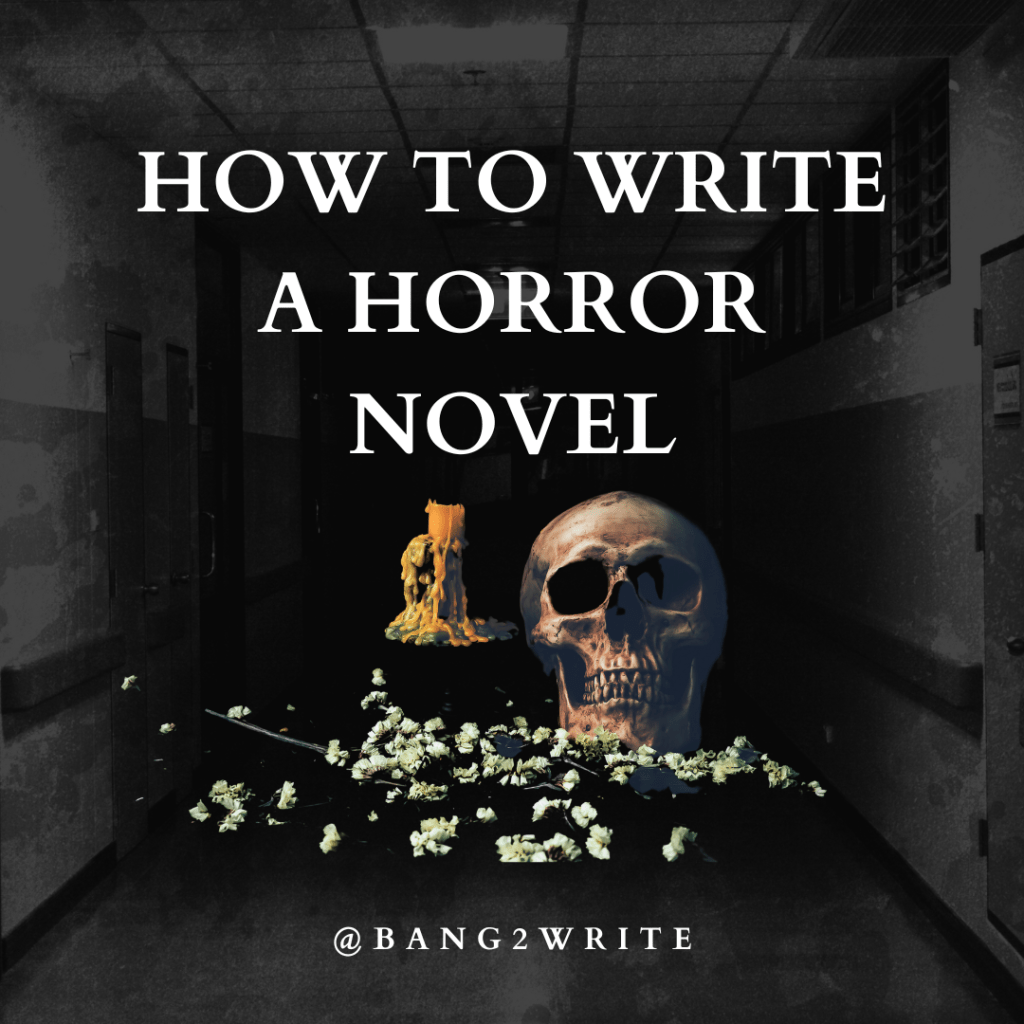 5 Things To Consider When Writing Your Horror Novel