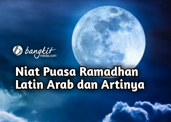 Niat Puasa Ramadhan Latin Arab dan Artinya • BangkitMedia