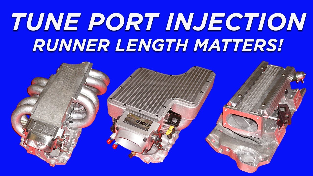 TUNE PORT INJECTIONLONG RUNNER VS SHORT RUNNERWHICH ONE