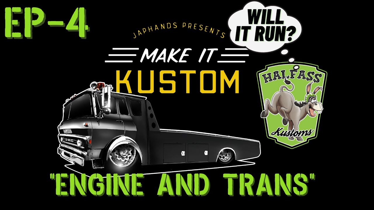 Make It Kustom, HalfAss Kustoms Cab Over Ramp Truck Build! The 1971 GMC Fire Truck