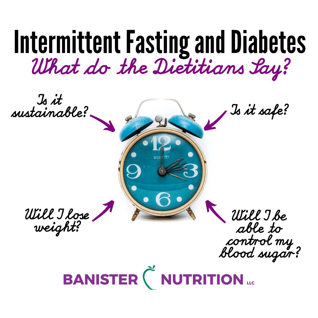 Intermittent Fasting (If) And Diabetes - Banister Nutrition, Llc | Okc Dietitian | Nutrition Specialists