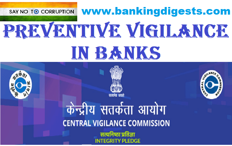 PREVENTIVE VIGILANCE IN BANKS Banking Digest