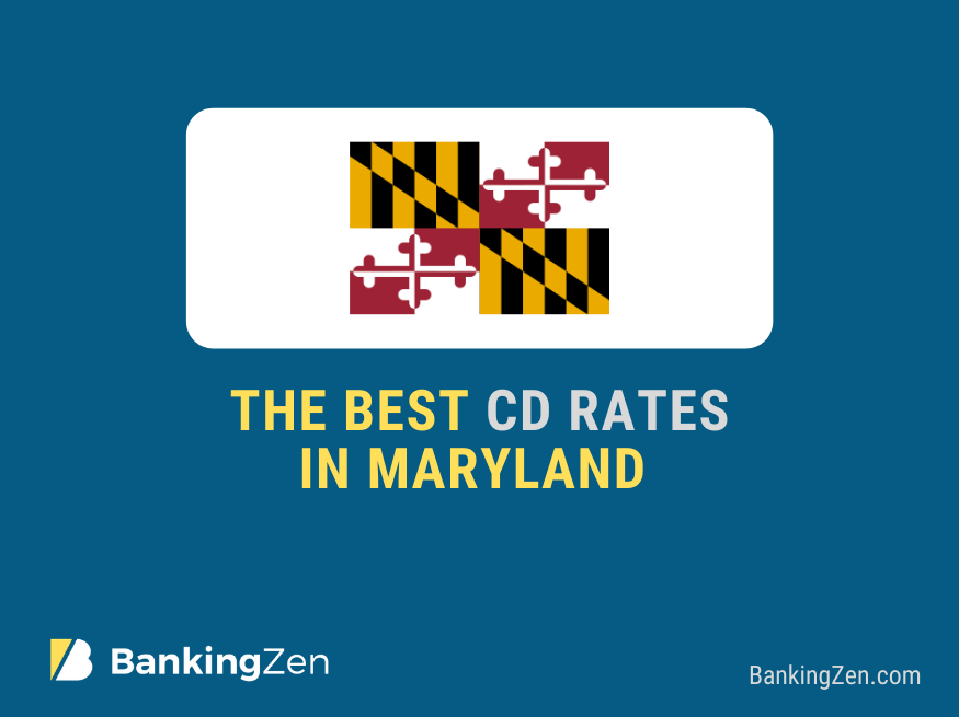 Best CD Rates in Maryland 2021