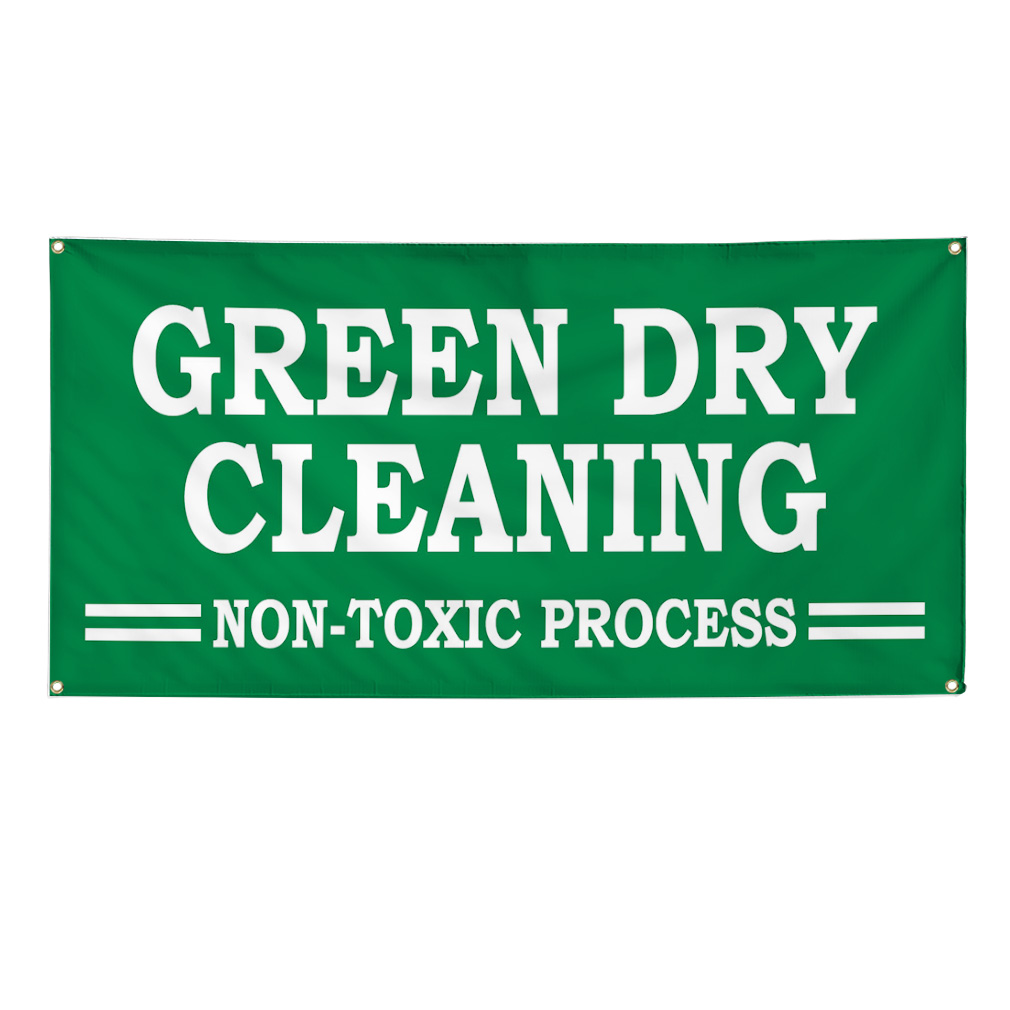 GREEN DRY CLEANING NONTOXIC PROCESS 3 ft x 6 ft Banner Sign w/6 Grommets