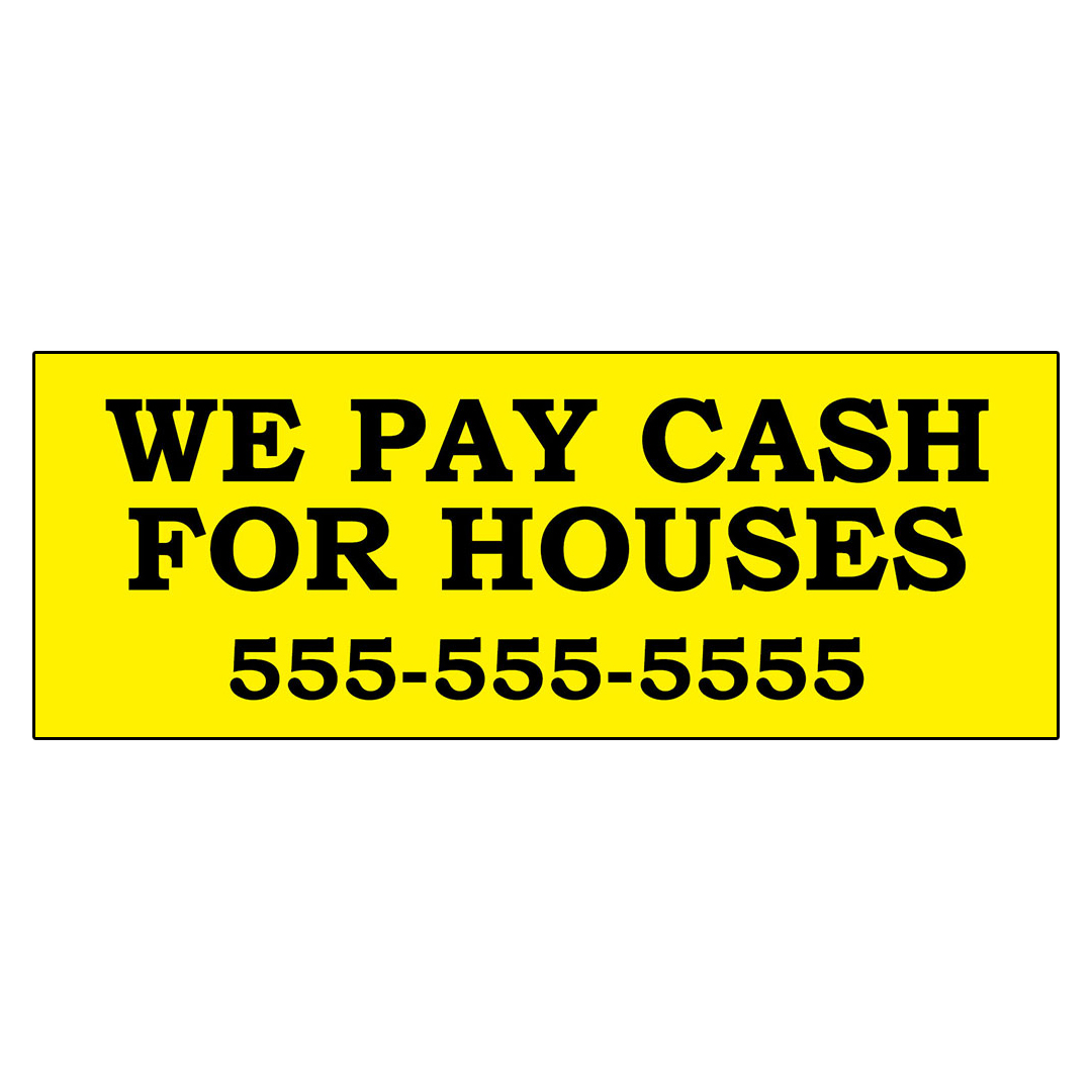 We Pay Cash For Houses Real Estate Custom DECAL STICKER Retail Store Sign