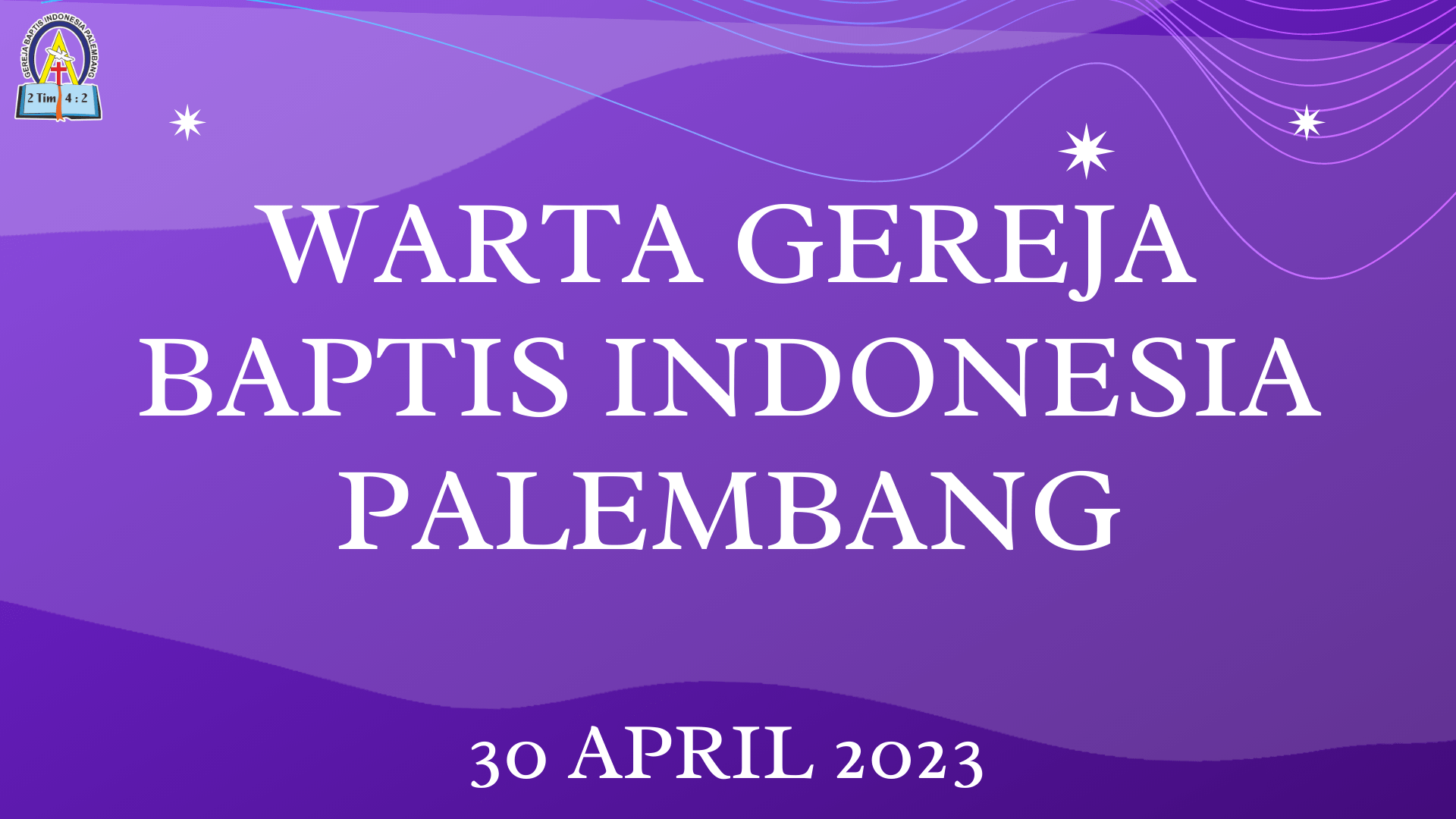 WARTA GEREJA BAPTIS INDONESIA PALEMBANG Gereja Baptis Indonesia
