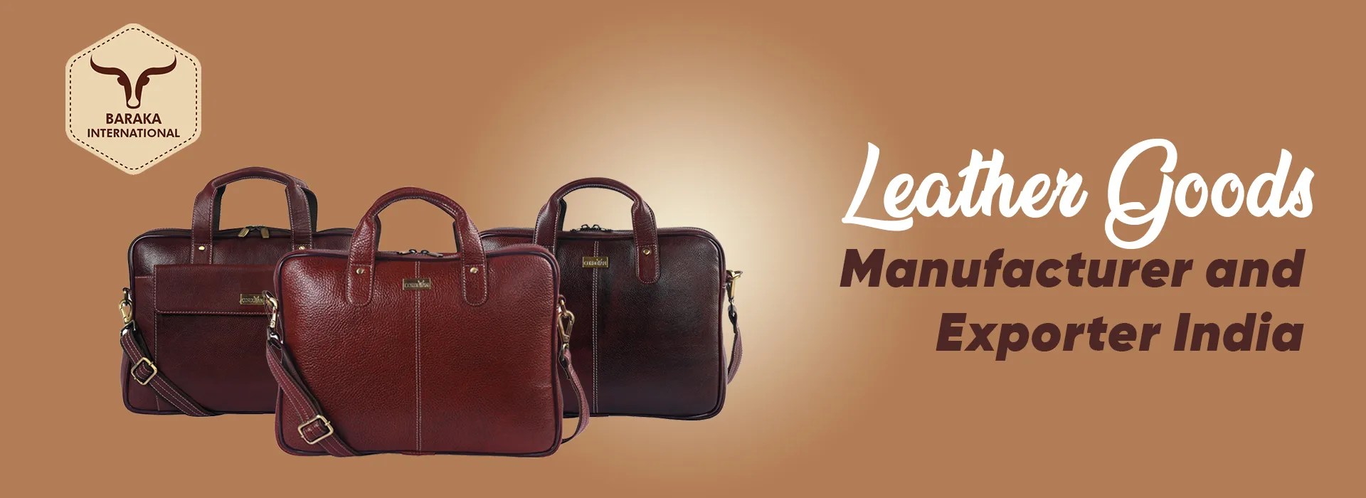 Leather Goods Manufacturer in India Leather Goods Exporter Baraka