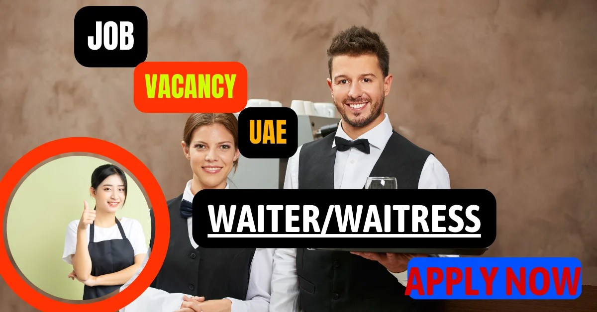 Waiter/Waitress Job In UAE 2024 Baral Amrit