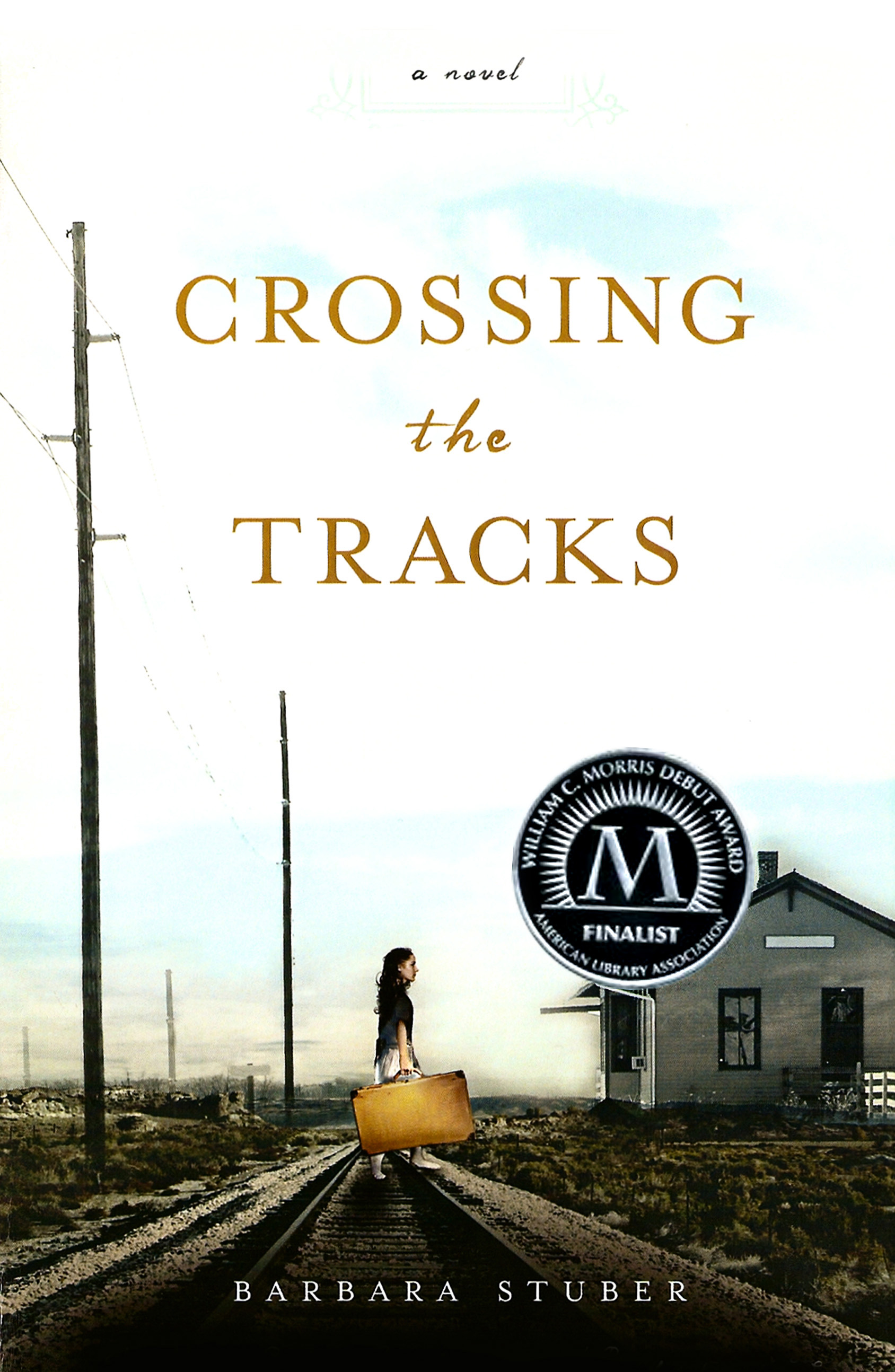 Crossing the tracks Barbara Stuber