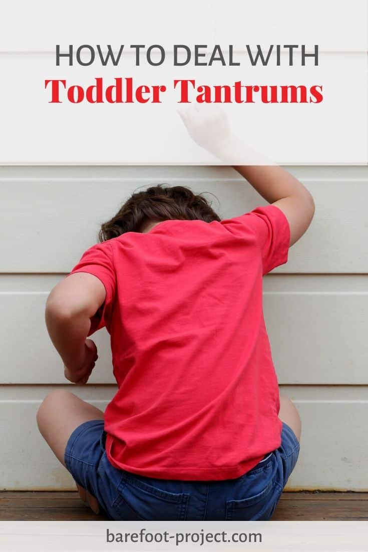 How to deal with Toddler Tantrums? Barefoot Project