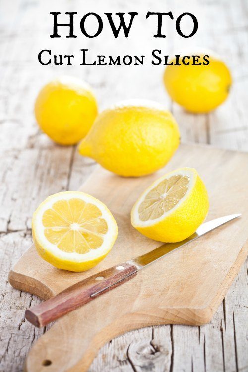 How to Cut Lemon Slices