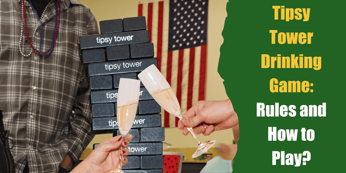 Tipsy Tower Drinking Game Rules and How to Play? Bar Games 101