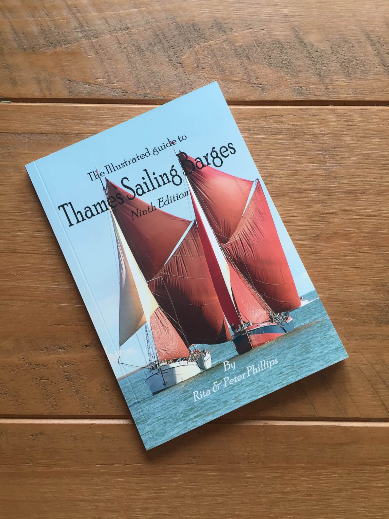 The Illustrated Guide to Thames sailing Barges Ninth Edition Thames