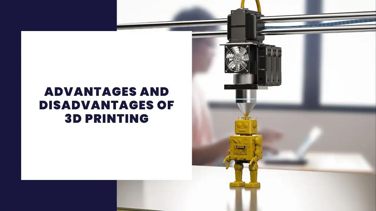 10 ventajas y desventajas de la impresión 3D