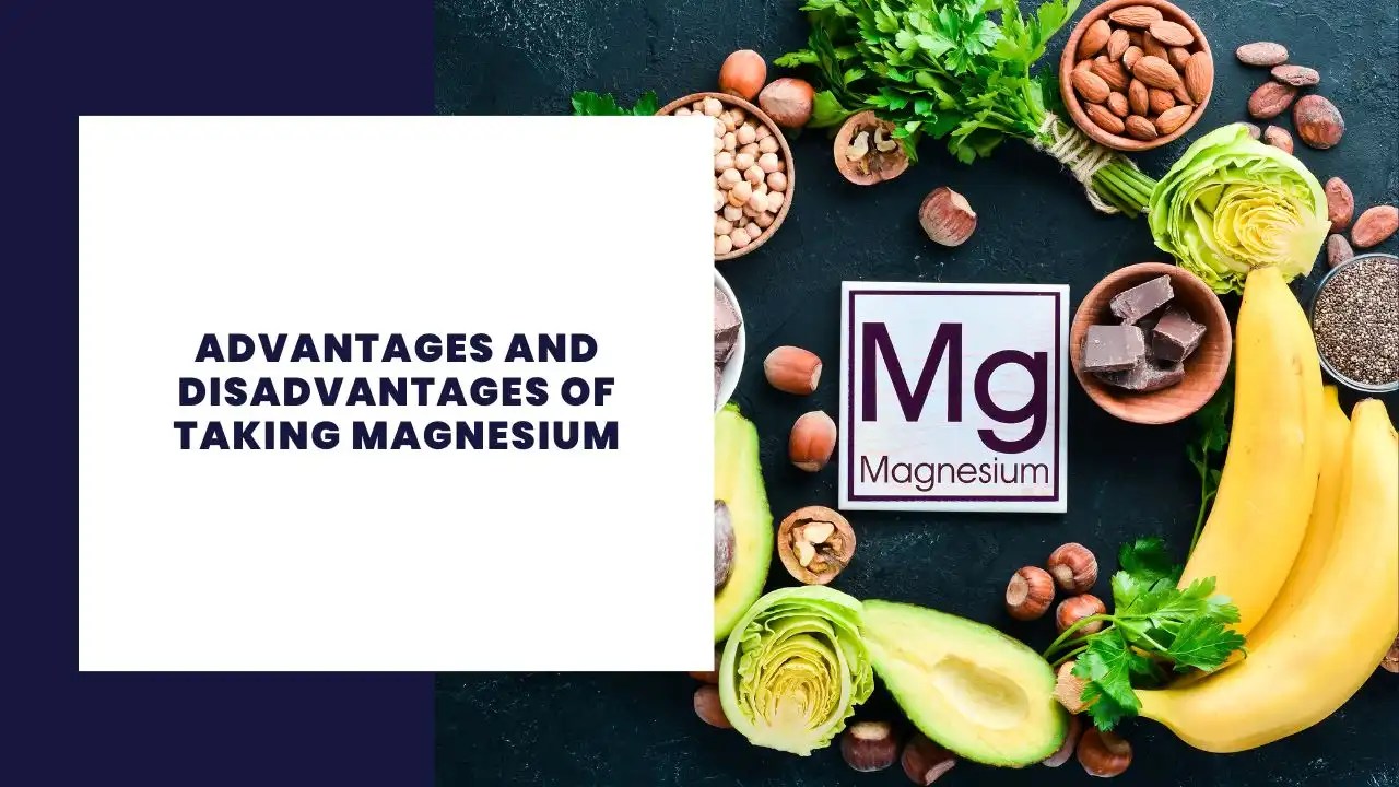 15 Ventajas y desventajas de tomar magnesio