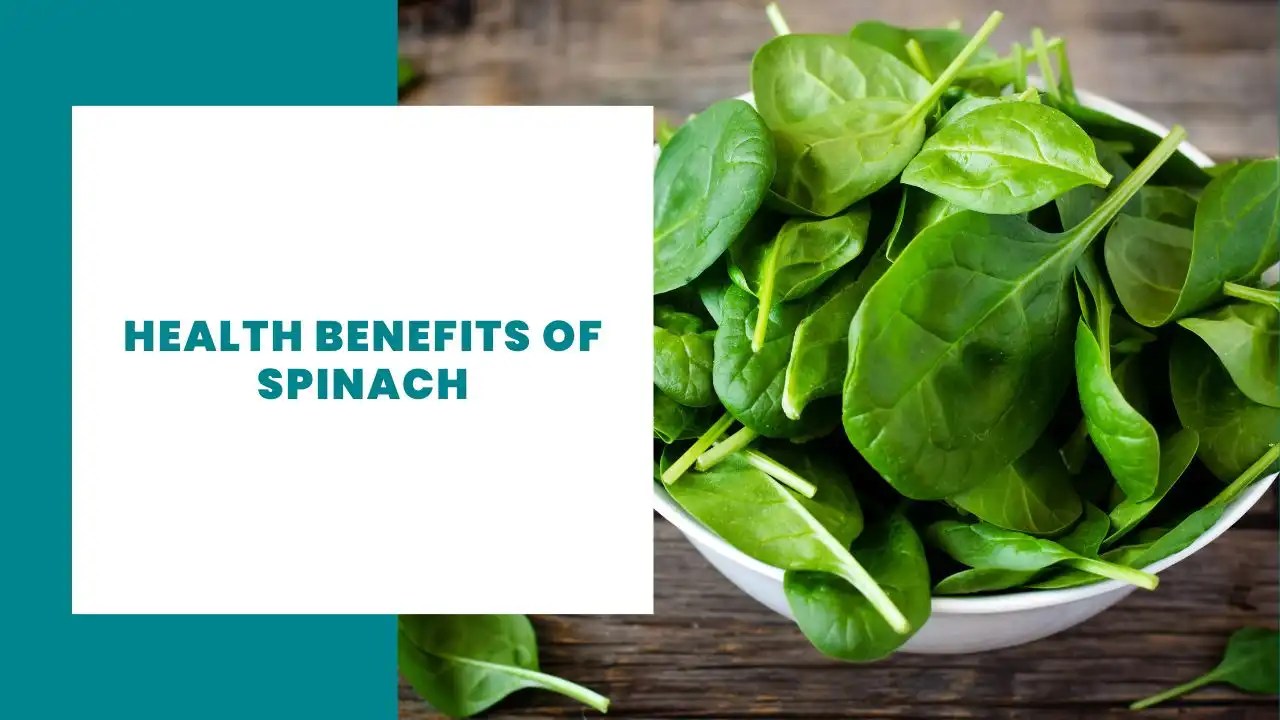 11 Health Benefits of Spinach