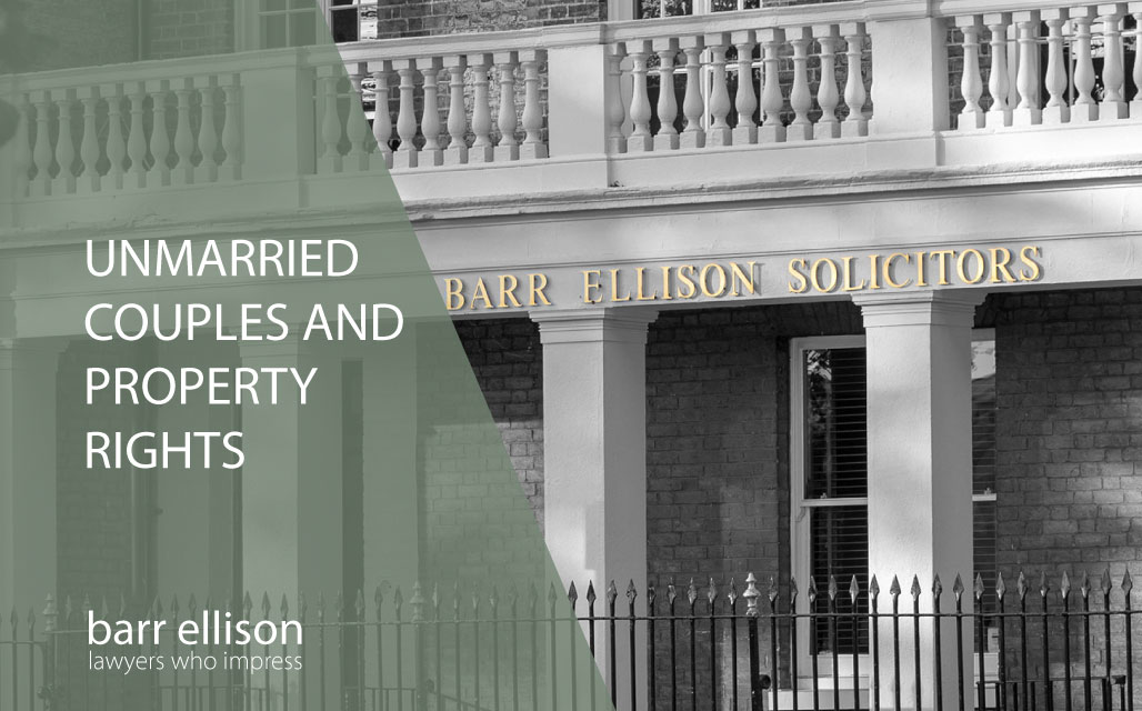 Unmarried Couples and Property Rights Barr Ellison Law Firm