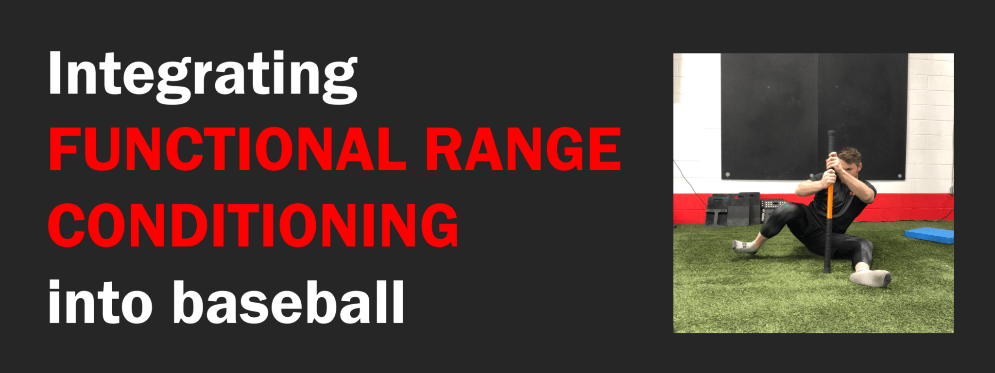 Functional Range Conditioning and Baseball Integration