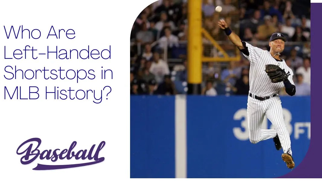 Who Are LeftHanded Shortstops in MLB History? Baseballes