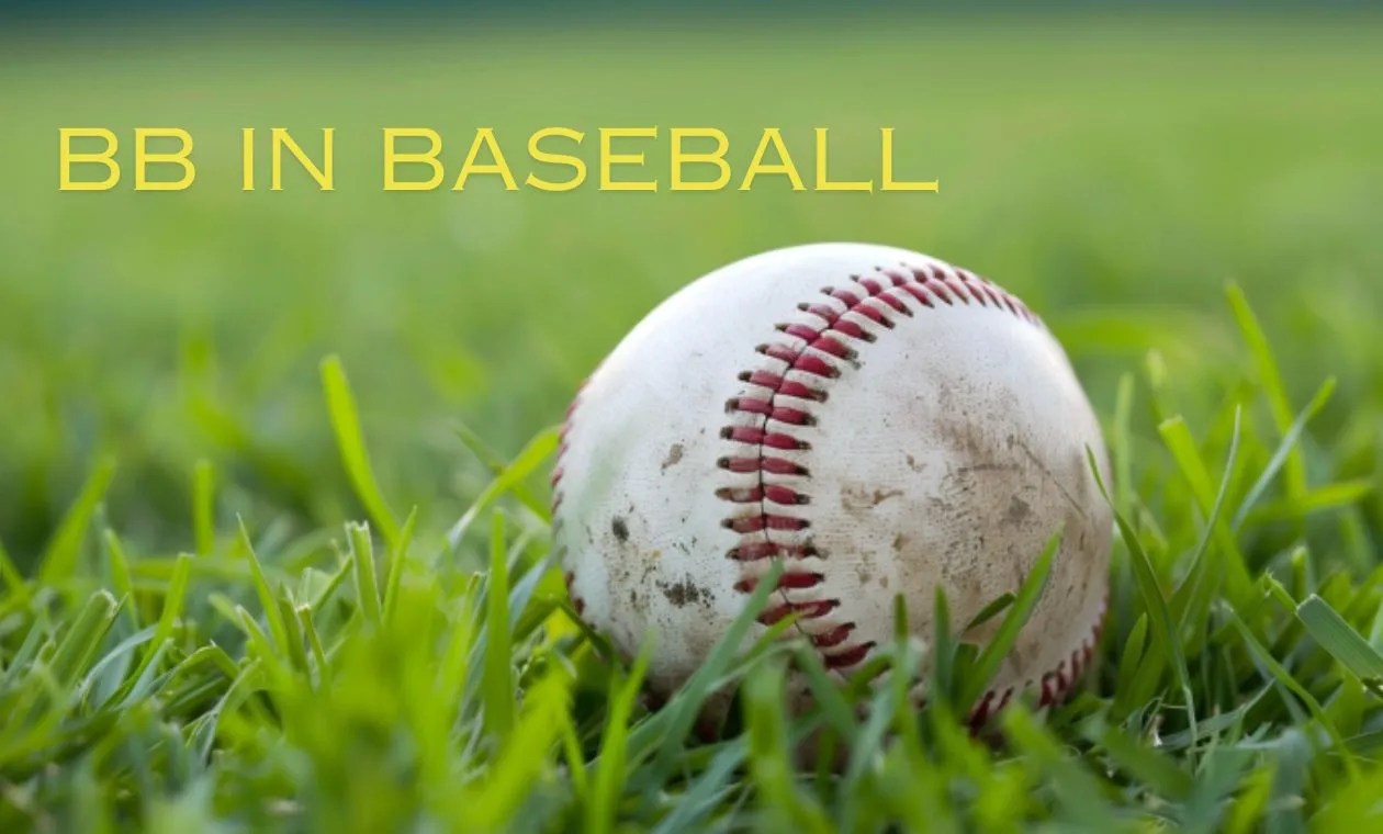 Understanding BB In Baseball Explained