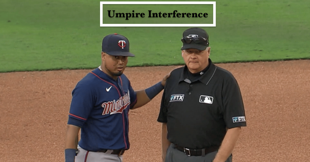 Umpire Interference Baseball Rules Academy