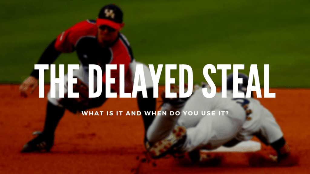 The Delayed Steal What is it and When Do You Use it? Baseball Training World