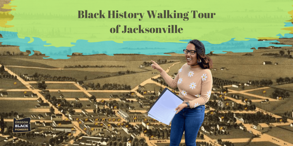 Black History Walking Tour of Jacksonville, Oregon BASE Southern Oregon
