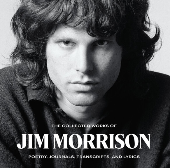 The Collected Works of Jim Morrison . La obra lírica de MORRISON Base