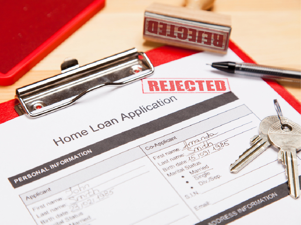 Home Loan Application Rejection Everything You Should Know