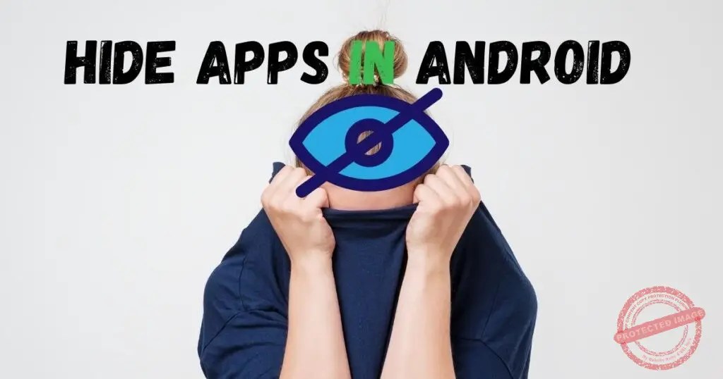 Hide apps in android Basicknowledgehub