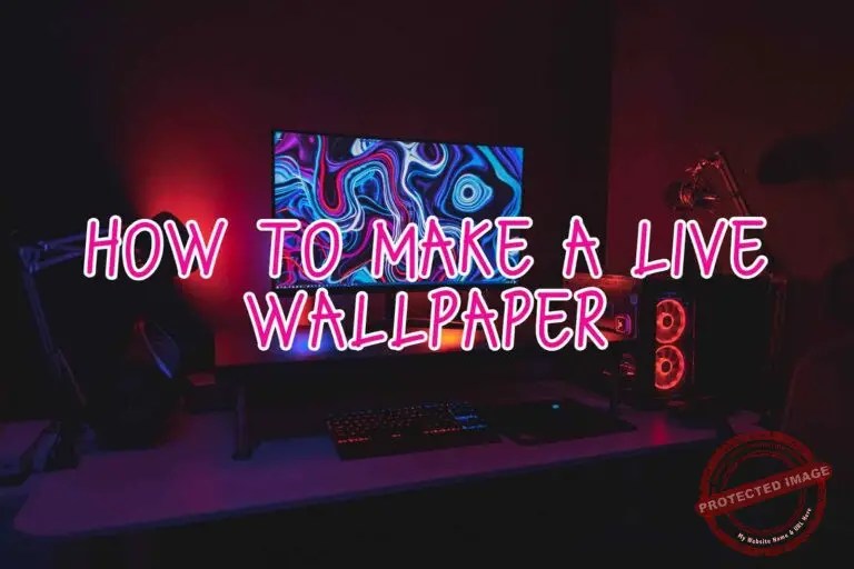 How to make a live wallpaper? Basicknowledgehub