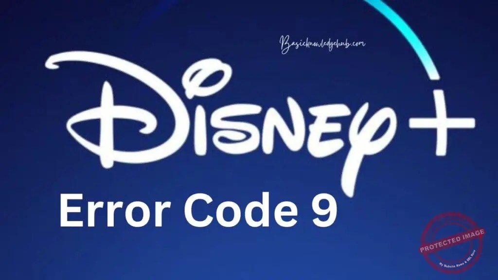 Disney Plus Error Code 9 A Troubleshooting Guide