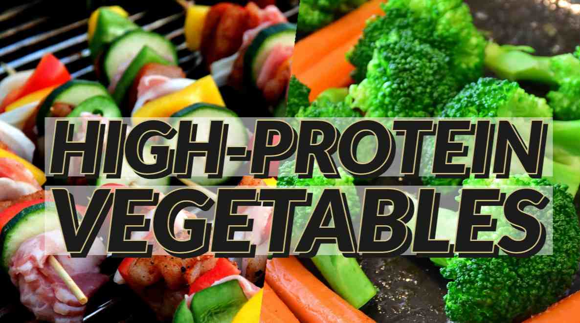 9 HighProtein Vegetables That Will Give You High Protein in Fasting