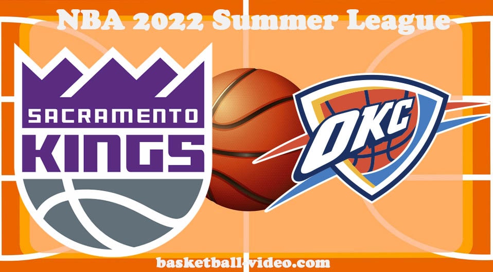 sacramento city college summer 2023 Sacramento Kings vs Oklahoma City Thunder July 13, 2022 Full Game
