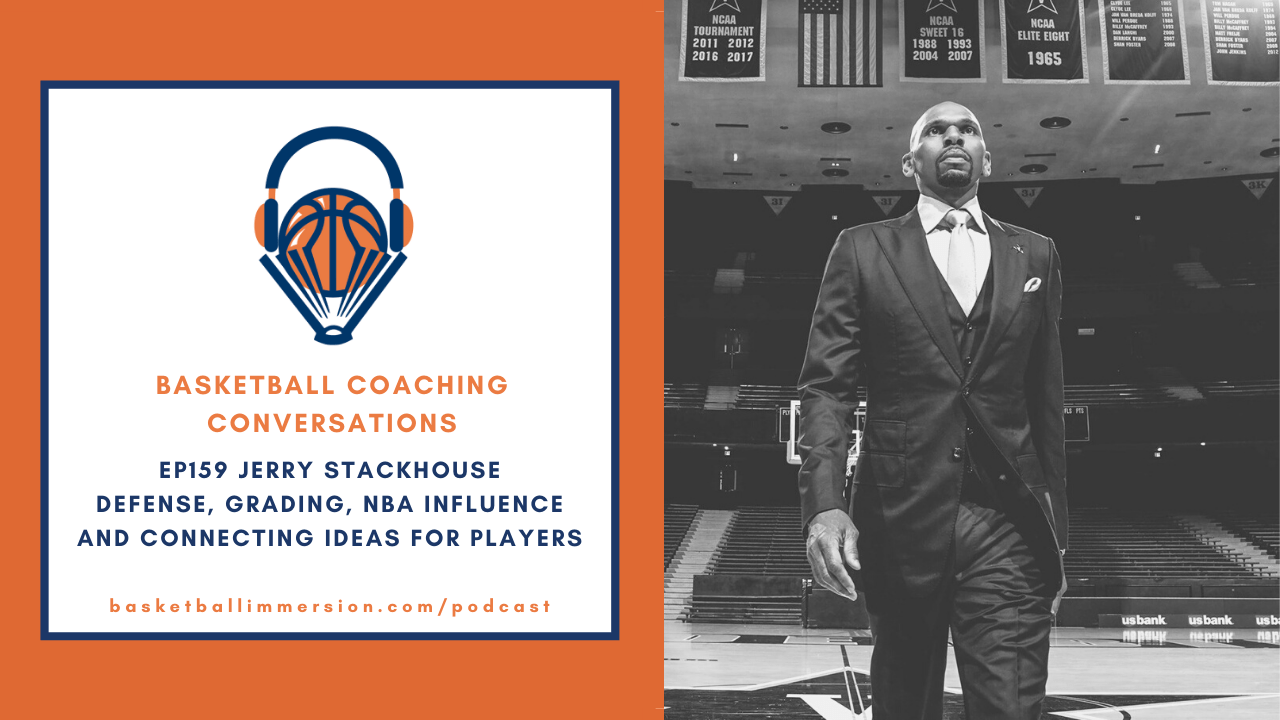 The Basketball Podcast EP159 Jerry Stackhouse on Defense and Grading