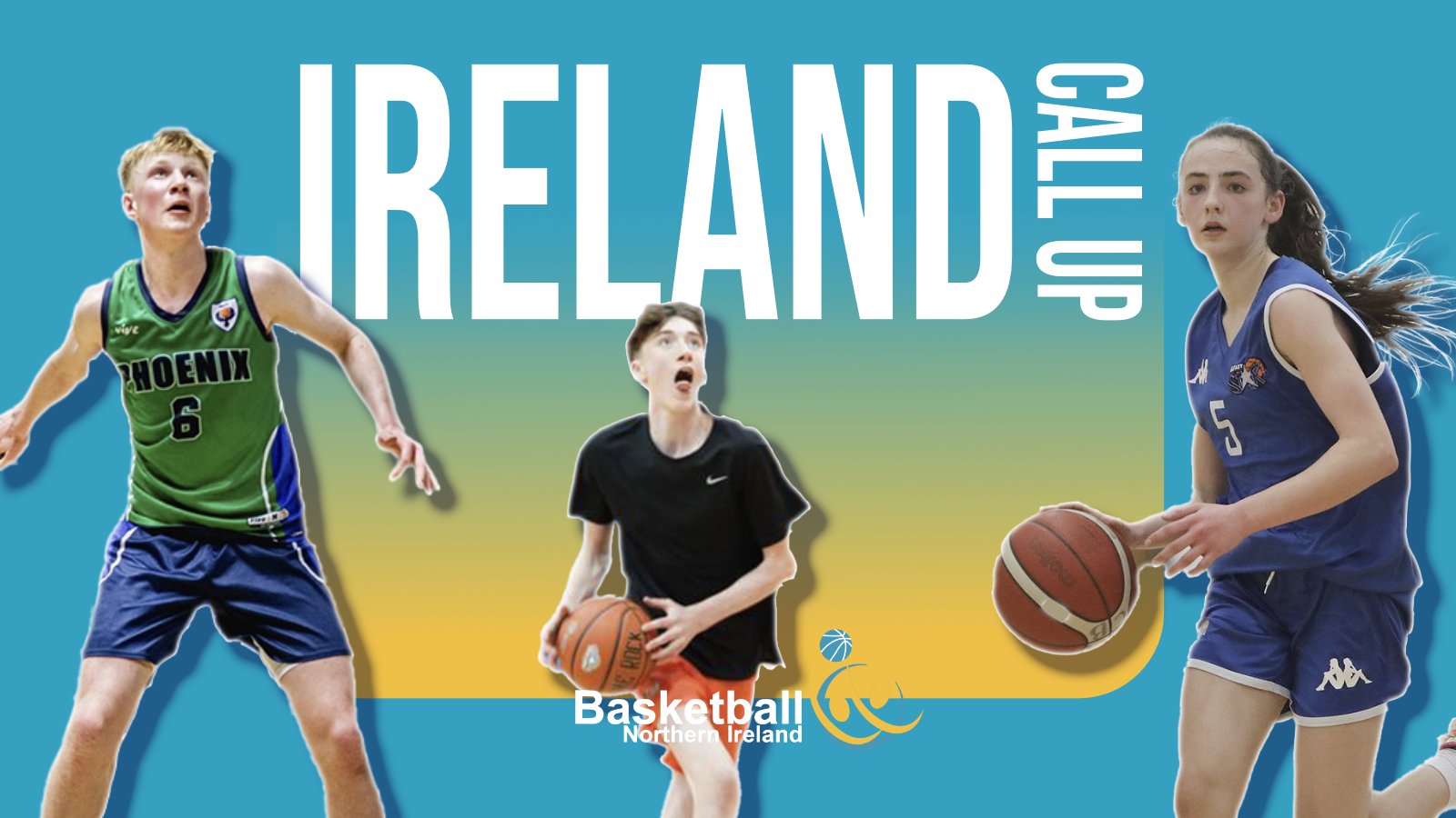 BNI Players Selected for Ireland Call Ups Basketball NI