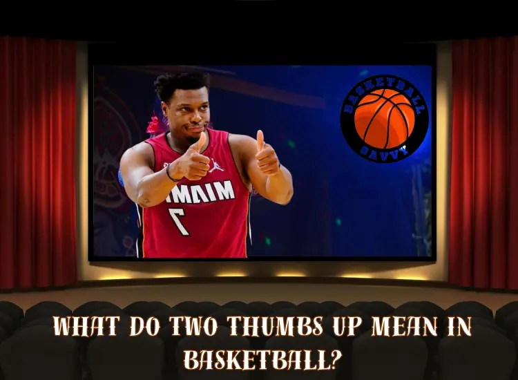 What do “Two Thumbs Up” mean? Basketball Savvy