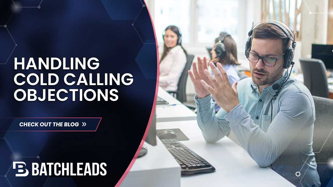 Common Cold Calling Objections & The Best Rebuttals BatchDialer