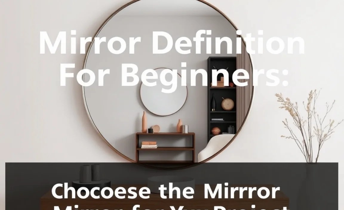 Choosing the Right Mirror for Your Project