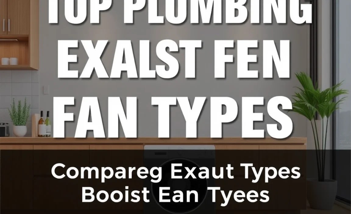 Comparing Exhaust Fan Types