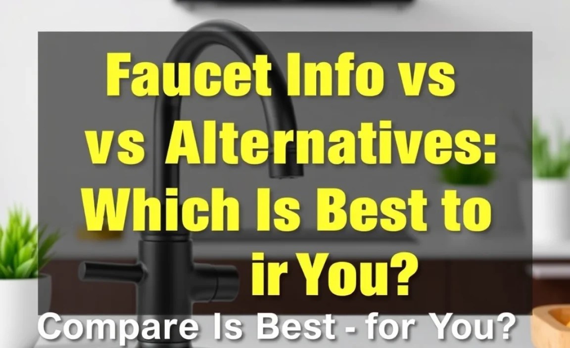 Comparing Faucets and Alternatives