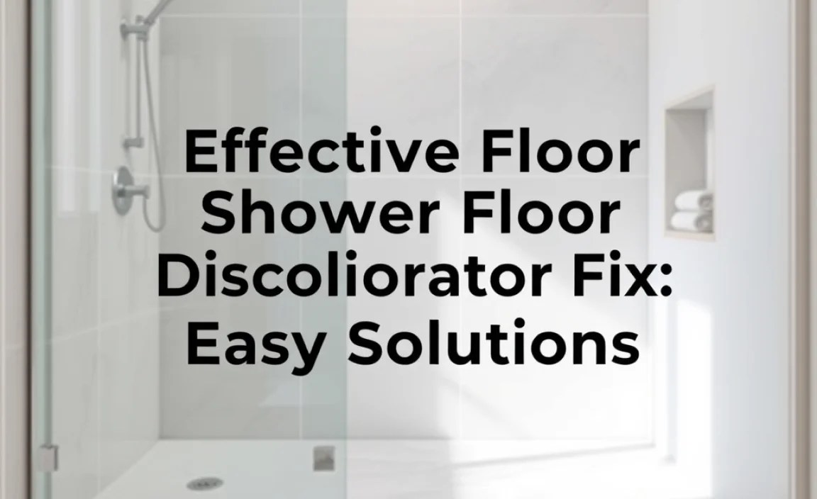 DIY Fixes for Shower Floor Discoloration