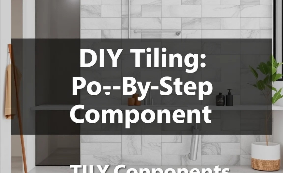 DIY Tiling: Step-by-Step Component Application