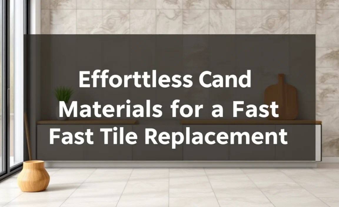 Essential Tools and Materials for a Fast Tile Replacement