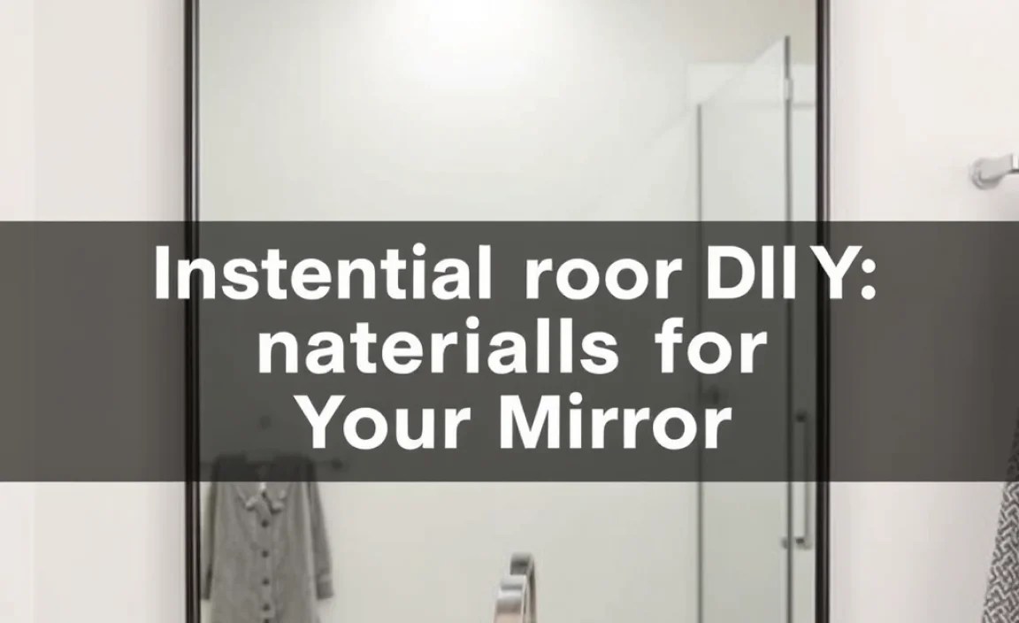 Essential Tools and Materials for Your Mirror Installation