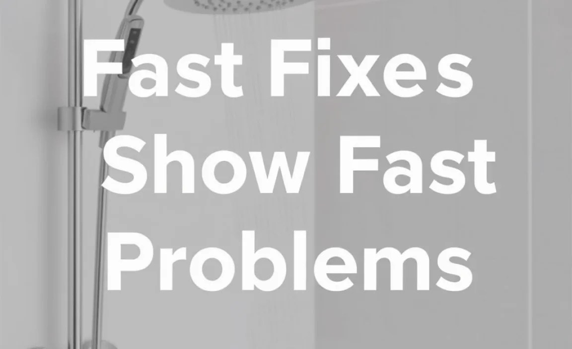 Fast Fixes for Common Shower Problems