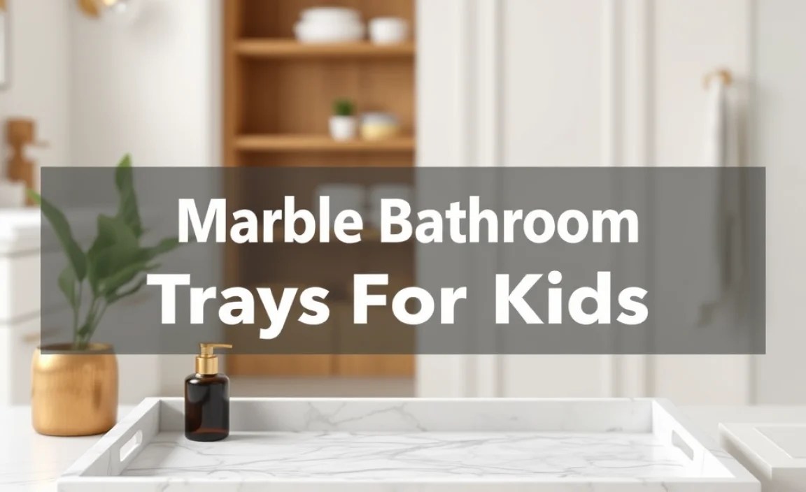 Marble Bathroom Tray For Kids: Genius Storage Solution